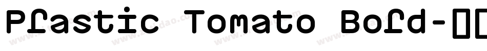 Plastic Tomato Bold字体转换